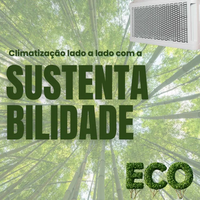 Climatização Lado a Lado com a Sustentabilidade