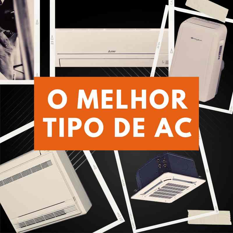 Qual o melhor tipo de ar condicionado? – Megaclima