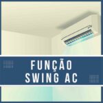 O que é a função swing do ar condicionado?