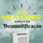 As melhores marcas em desumidificação