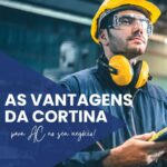 As vantagens da Cortina para AC no seu negócio