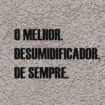 Como comprar o melhor desumidificador?