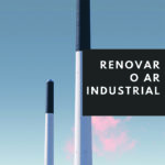 A importância da renovação de ar industrial