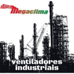 Ventiladores industriais: O que tem de saber – Megaclima