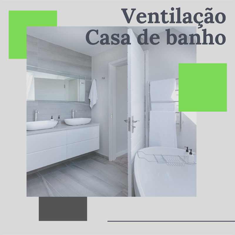 Boa ventilação na sua casa de banho