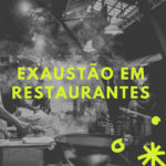 Exaustão em restaurantes